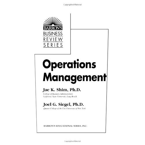 By Jae K. Shim (Author) Operations Management (Barron's Business Review) by Jae K. Shim Ph.D. (1999-03-01)