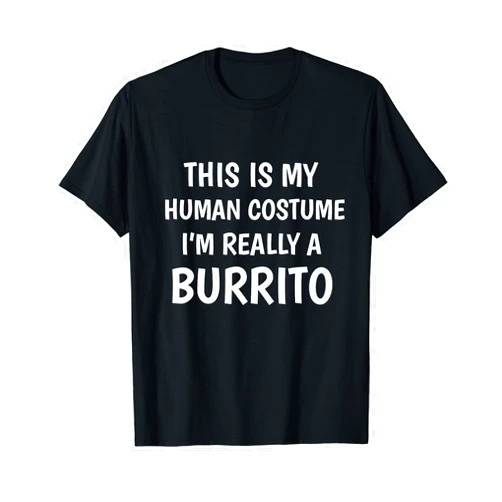 Cool Taco Halloween Costume Tees This Is My Human Costume I'm Really A Burrito Funny T-Shirt