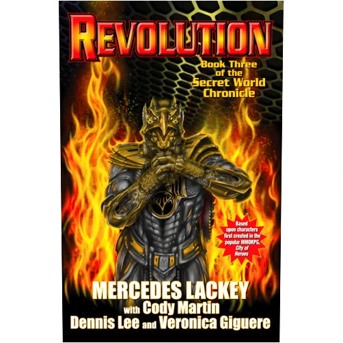 By Mercedes Lackey (Author) Format: Kindle Edition Revolution: The Secret World Chronicle III (The Secret World Chronicles Book 3)