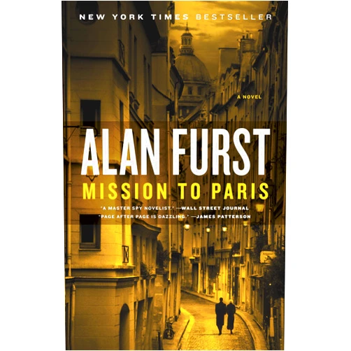 Alan Furst Mission to Paris: A Novel (Night Soldiers Book 12)