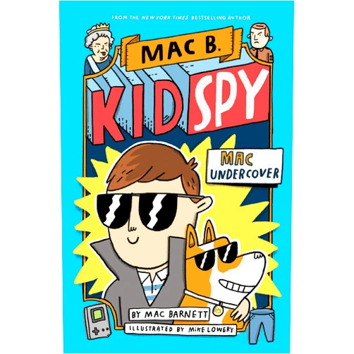 Mac Barnett,Mike Lowery Mac Undercover (Mac B., Kid Spy #1) (1)