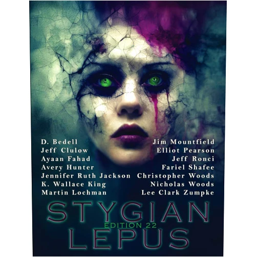 By Stygian Lepus (Author), Kara Hawkers (Editor), Jodi Christensen (Editor), Dean Shawker (Editor) & 1 more Edition 22 (The Stygian Lepus Magazine)