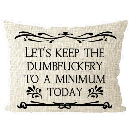 ITFRO Lets Keep The Dumbfuckery to a Minimum Today Funny Words Lumbar Beige Burlap Throw Pillow Case Cushion Cover Sofa Bedroom Decorative Rectangle 12x20 Inch