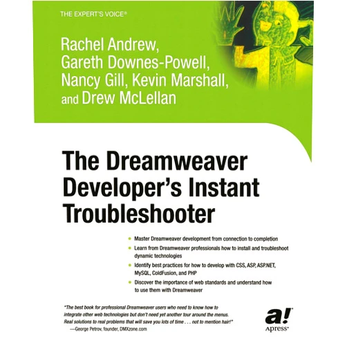 By Nancy Gill (Author), Gareth Downes-Powell (Author), Rachel Andrew (Author), Drew McLellan (Author), Kevin Marshall (Author) & 1 more The Dreamweaver Developer's Instant Troubleshooter