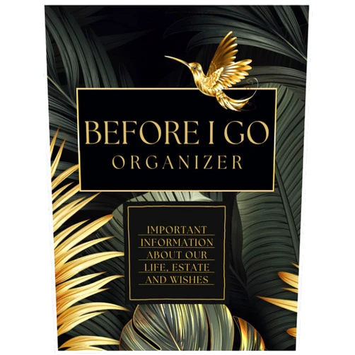 By Amy Croon (Author) Before I Go Organizer - Important Information About Our Life, Estate and Wishes: Journal To Complete Before Death