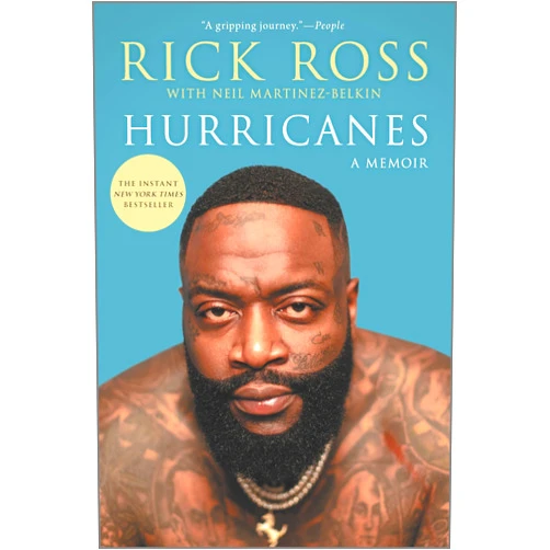 Rick Ross,Neil Martinez-Belkin Hurricanes: A Memoir
