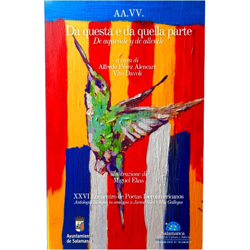 AA. VV.,Vito Davoli,Alfredo Pérez Alencart,Miguel Elías,Yordan Arroyo Da questa e da quella parte: (De aquende y de allende) Antologia bilingue in omaggio a Jaime Siles e Mía Gallegos (Italian Edition)