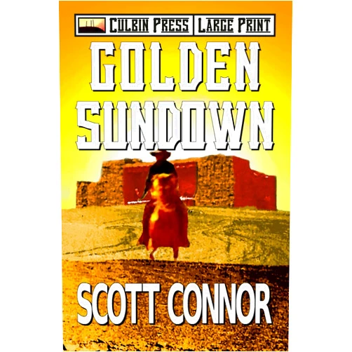 By Scott Connor (Author) Golden Sundown: Large Print (Lincoln Hawk Large Print)