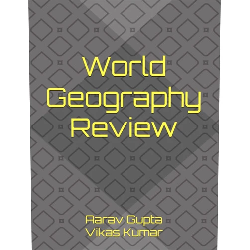 Aarav Gupta,Vikas Kumar World Geography Review