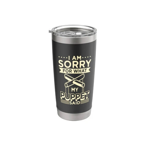 Puppetry Acting Lover Apparel & Co. Puppeteer Design For Theater Ventriloquist - My Puppet Stainless Steel Insulated Tumbler