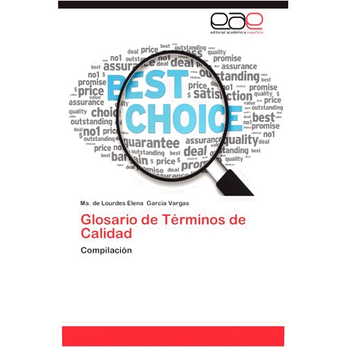 María de Lourdes Elena García Vargas Glosario de Términos de Calidad: Compilación (Spanish Edition)
