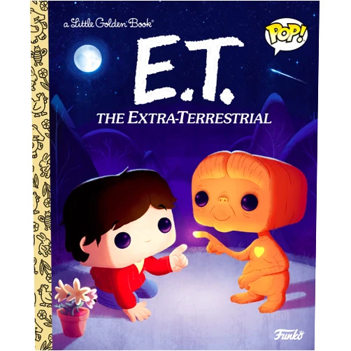 By Arie Kaplan (Author), Chris Fennell (Illustrator) E.T. the Extra-Terrestrial (Funko Pop!) (Little Golden Book)