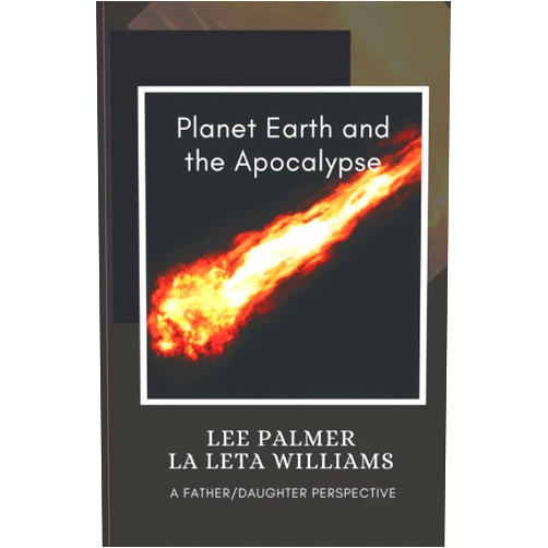Lee Palmer,La Leta Dorinda Williams Planet Earth and the Apocalypse