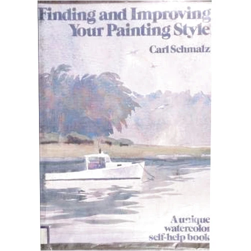 Carl Schmalz Finding and Improving Your Painting Style