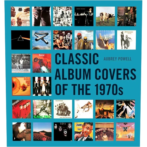 Aubrey Powell Classic Album Covers of the 1970s
