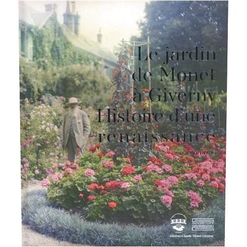 Gilbert Vahé,BOSCHUNG NICOLE,Nicole Boschung,Valérie Bougault Le Jardin de Monet à Giverny: Histoire d’une renaissance