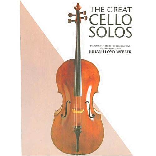 Julian Lloyd Webber The Great Cello Solos: Sheet Music Collection of Classical Short Pieces for Cellists | Julian Lloyd Webber | The Great Cello Solos with Apres Un Reve, Arioso, The Swan, Kol Nidrei, and Elegie