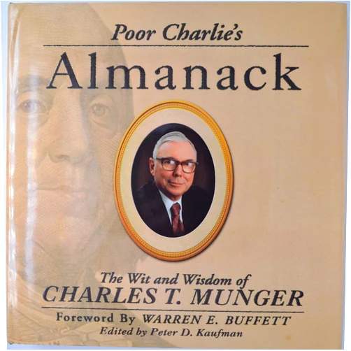 Charles T. Munger Poor Charlie's Almanack: The Wit and Wisdom of Charles T. Munger (Abridged)