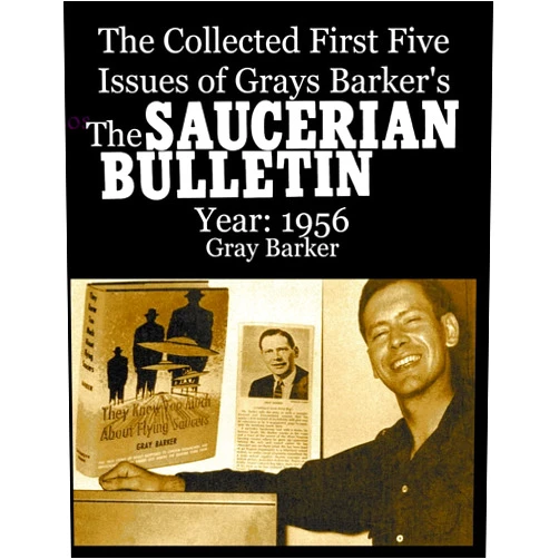 Gray Barker The Collected First Five Issues of Grays Barker's The Saucerian Bulletin.Year: 1956