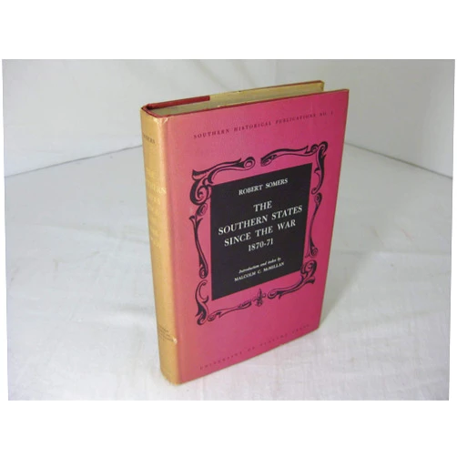 By Robert Somers (Author), Malcolm C. McMillan (Introduction) The Southern States Since the War, 1870-71 (Southern historical Publications, 1)