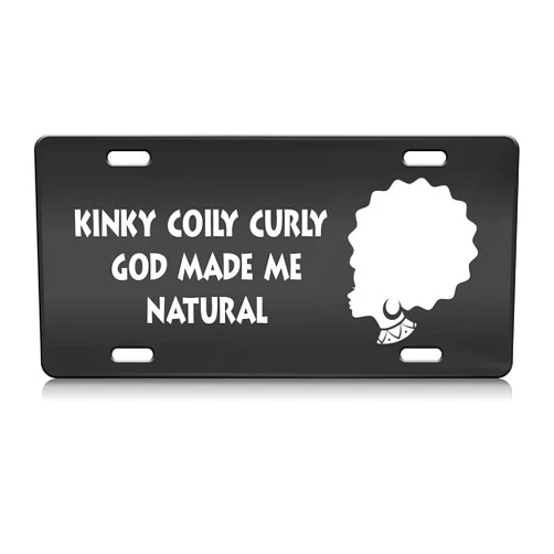 Press Fans Kinky COILY Curly GOD Made ME Natural African American S.Steel Car SUV Truck License Plate Decorative Tag Black-D#c20