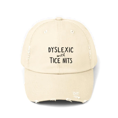 GENERIC Dyslexic with TICE Nits Humor Cap