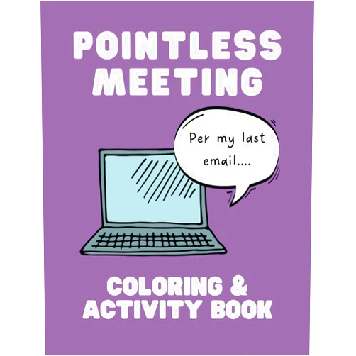 Corporate Snark Pointless Meeting Coloring And Activity Book