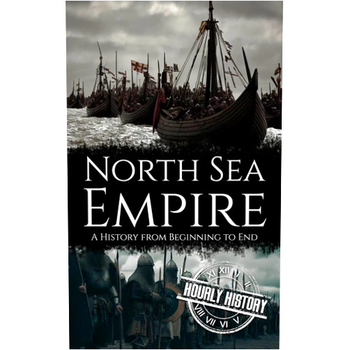 By Hourly History (Author) Format: Kindle Edition North Sea Empire: A History from Beginning to End (Viking History)