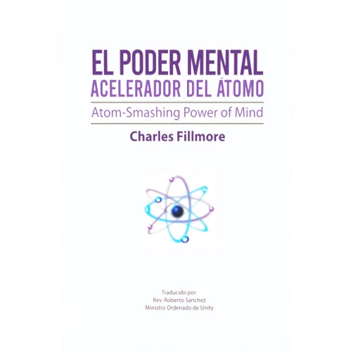 Spanish Edition by Rev. Roberto Sanchez (Author), Dimas Rodriguez (Contributor) EL PODER MENTAL ACELERADOR DEL ÁTOMO (Spanish Edition)