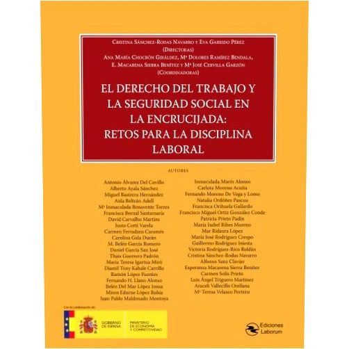 VV.AA.,Cristina Sanchez-Rodas Navarro,Eva Garrido Perez,Ediciones Laborum El Derecho del Trabajo y la Seguridad Social en la encrucijada: Retos para la disciplina laboral (Spanish Edition)