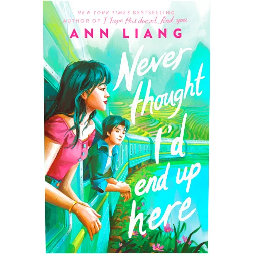 By Ann Liang (Author) Never Thought I'd End Up Here