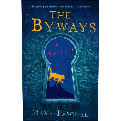 Mary Pascual The Byways: A Novel