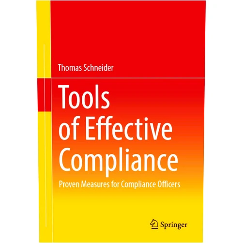 Thomas Schneider Tools of Effective Compliance: Proven Measures for Compliance Officers