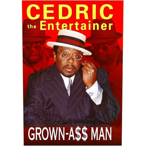 Cedric the Entertainer Grown-A$ Man