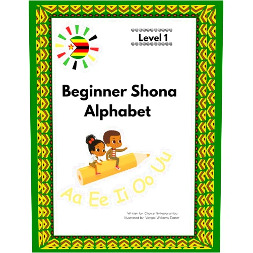 Choice Nyikayaramba,Vongai Faith Williams Easter Beginner Shona Alphabet – Level 1: Learn Shona for Kids (Dzidza Shona: Beginner Series)
