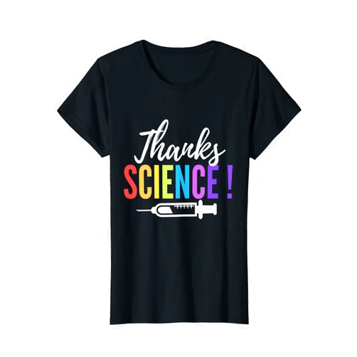 Thanks Science Funny Pro Vaccine Vaccination Pro Science T-Shirt