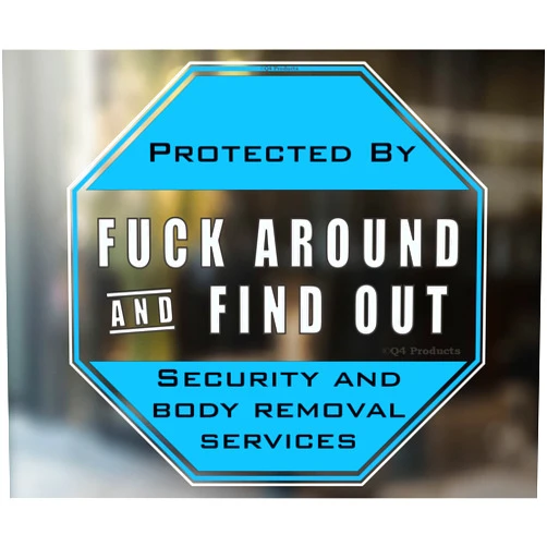 Q4 Products FAFO Security Warning Sign - Protected by Fuck Around and Find Out Sticker - 4