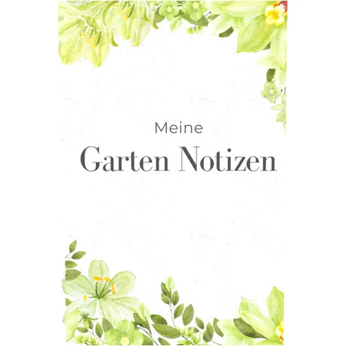 Flora Design Meine Garten Notizen (German Edition)