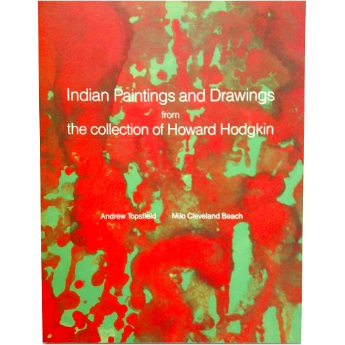 By Andrew Topsfield (Author), Milo Cleveland Beach (Author) Indian Paintings and Drawings from Collection of Howard Hodgkin