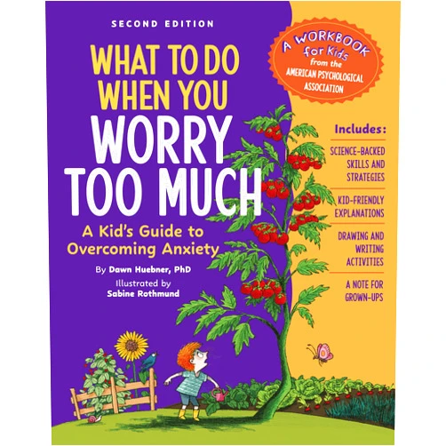 Dawn Huebner PhD,Sabine Rothmund What to Do When You Worry Too Much Second Edition: A Kid's Guide to Overcoming Anxiety (What-to-Do Guides for Kids Series)