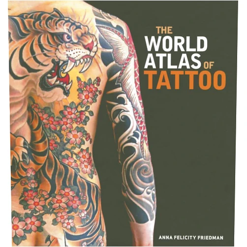 By Anna Felicity Friedman (Author), James Elkins (Foreword), Lars Krutak (Contributor), Matt Lodder (Contributor), Nick Schonberger (Contributor), Sébastien Galliot (Contributor), Ole Wittmann (Contributor) & 4 more The World Atlas of Tattoo