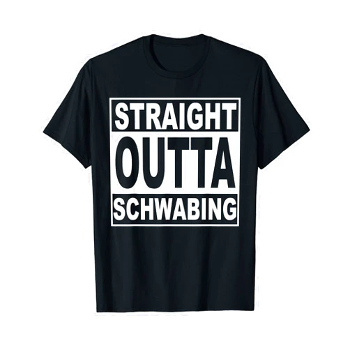 München Motive & Bekleidung für Münchener Munich Straight Outta Schwabing Munich T-Shirt