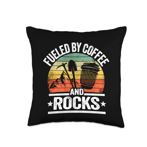 Rockhounding & Geology Scientist Gifts Men Women Fueled by Coffee and Rocks Collector Fossil Hunter Geologist Throw Pillow, 16x16, Multicolor