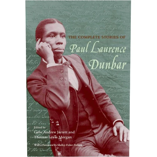 Paul Laurence Dunbar,Gene Andrew Jarrett,Thomas Lewis Morgan,Shelley Fisher Fishkin The Complete Stories of Paul Laurence Dunbar