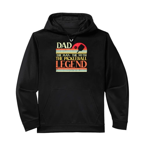Pickleball Pickle Ball Men Women Kids Gift Dad Man Myth Pickleball Legend Pickle Ball Daddy Papa Men Performance Hoodie