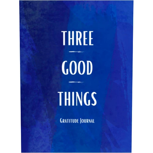 Eva Szabo Three Good Things: Gratitude Journal