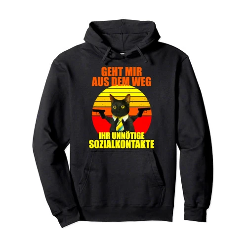 Geh mir aus dem Weg du unnötiger Sozialkontakt, Pew Pew Cat Pullover Hoodie