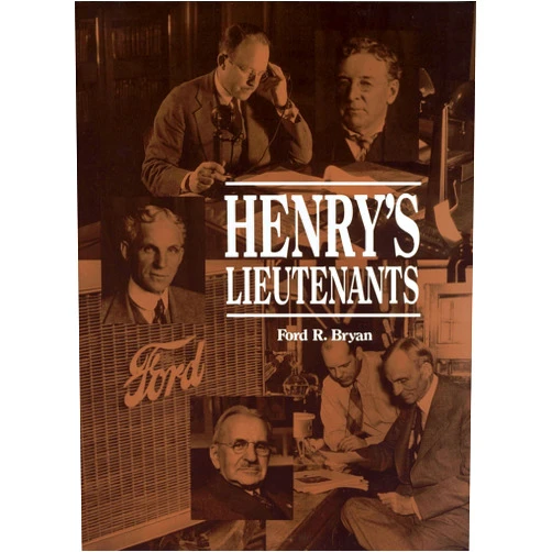 By Ford R. Bryan (Author) Format: Kindle Edition Henry's Lieutenants (Great Lakes Books)