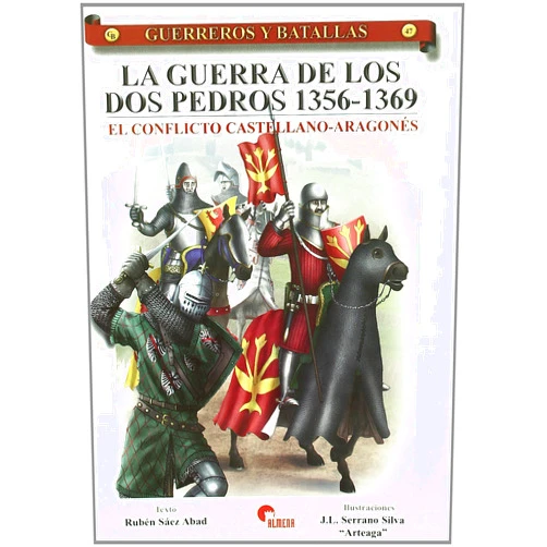 Rubén Sáez Abad LA GUERRA DE LOS DOS PEDROS: EL CONFLICTO CASTELLANO-ARAGONES