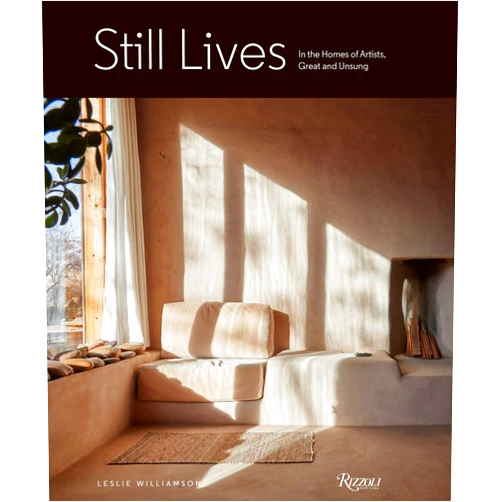 By Leslie Williamson (Author) Still Lives: In the Homes of Artists, Great and Unsung